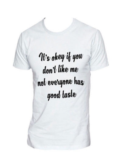 اشکالی ندارد اگر من را دوست ندارید نقل قول چاپ شده تی شرت آستین کوتاه سفید