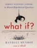Serious Scientific Answers to Absurd Hypothetical Questions Paperback – 2 September 2014